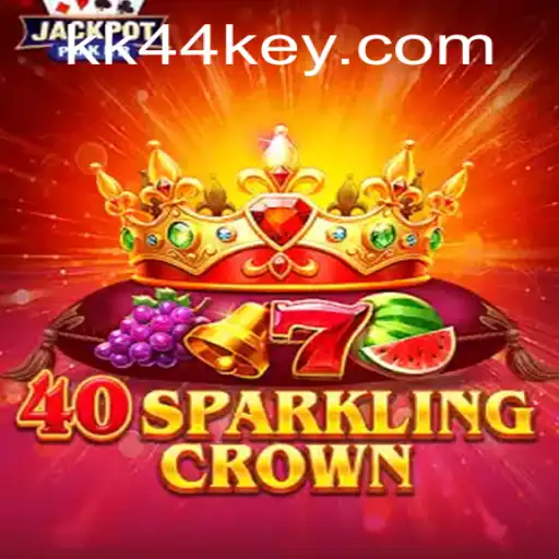 Explorando o Jogo 40SparklingCrown: Uma Nova Experiência em KK44.com